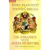 Die Stra�en von Ankh-Morpork: Eine Scheibenweltkarte: Eine pr�zise und vielleicht sogar genaue Karte der gr��ten Stadt der Scheibenwelt. Mit der ... Gassen und Pl�tzen f�r die Wanderlustigen