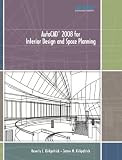AutoCAD 2008 for Interior Design and Space Planning