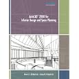 AutoCAD 2008 for Interior Design and Space Planning