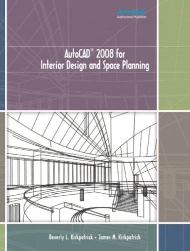 AutoCAD 2008 for Interior Design and Space Planning