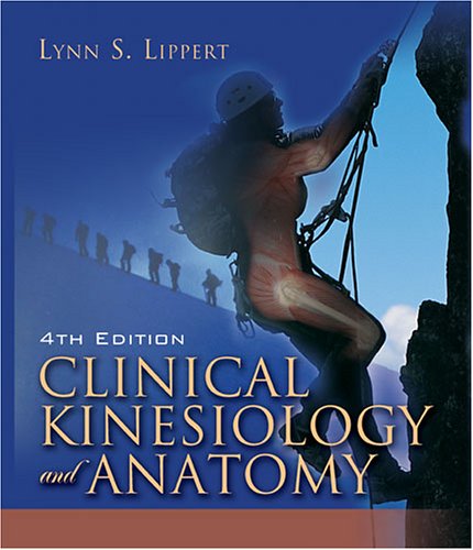 Clinical Kinesiology And Anatomy (Clinical Kinesiology for Physical Therapist Assistants)