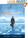 Why Smart Executives Fail: And What You Can Learn from Their Mistakes