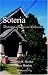 Soteria: Through Madness to Deliverance