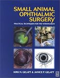 Small Animal Ophthalmic Surgery: Practical Techniques for the Veterinarian