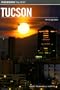 Insiders' Guide to Tucson, 5th (Insiders' Guide Series)