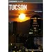Insiders' Guide to Tucson, 5th (Insiders' Guide Series)