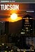 Insiders' Guide to Tucson, 5th (Insiders' Guide Series)