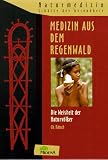 Produkt-Bild: Medizin aus dem Regenwald. Die Weisheit der Naturv&ouml;lker