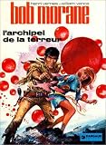 Bob Morane,  tome 9 : L Archipel de la terreur