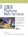J2EE Platform Web Services (Java 2 Platform, Enterprise Edition Series)