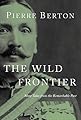 The Wild Frontier: More Tales from the Remarkable Past