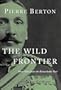 The Wild Frontier: More Tales from the Remarkable Past