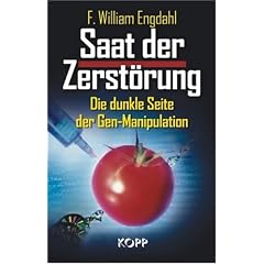 Saat der Zerst�rung. Die dunkle Seite der Gen-Manipulation