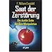 Saat der Zerst�rung. Die dunkle Seite der Gen-Manipulation