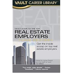 Vault Guide to the Top Real Estate Employers, 2006 Edition