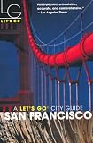 San Francisco (Let's Go City Guides) - Michael B. Murphy