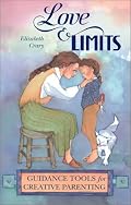 Love & Limits: Guidance Tools for Creative Parenting