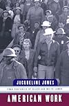 American Work: Four Centuries of Black and White Labor