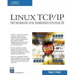 Linux TCP/IP: Networking for Embedded Systems [With CDROM]