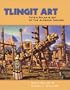 Tlingit Art: Totem Poles & Art of the Alaskan Indians