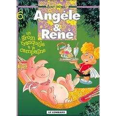 Ang�le et Ren�, tome 6 : Un groin tranquille � la campagne