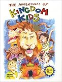 The Adventures of Kingdom Kids (Book One)