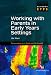 Working with Parents in Early Years Settings (Achieving EYPS)