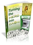Turning the Herd into Cash! - Discover The Real Secrets The Millionaires Use To Market Their Products And Sell Millions Worth By Taking Advantage Of The Herd Mentality! Mission-Surf