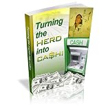 Turning the Herd into Cash! - Discover The Real Secrets The Millionaires Use To Market Their Products And Sell Millions Worth By Taking Advantage Of The Herd Mentality! Mission-Surf