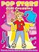 Pop Stars Dressing Up Book (Press Out & Dress Up)
