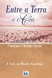 Entre a Terra e o Céu (Portuguese Edition)