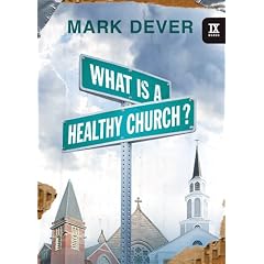 What Is a Healthy Church?