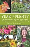 Year of plenty : one suburban family, four rules, and 365 days of homegrown adventure in pursuit of Christian living