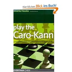 Play the Caro-Kann: A Complete Chess Opening Repertoire Against 1e4 (Everyman Chess)