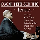 Oscar Peterson Trio, The Tenderly: Music By Cole Porter, Jerome Kern, Rodgers & Hart, And More