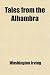  Tales From the Alhambra