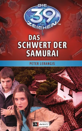 Die 39 Zeichen - Das Schwert der Samurai: Band 3 (German Edition)