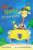 Joe and Sparky Get New Wheels (Candlewick Sparks (Quality))