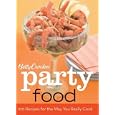 Betty Crocker Party Food: 100 Recipes for the Way You Really Cook