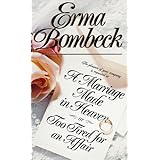 a marriage made in heaven or too tired for an affair library edition