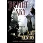 Bright of the Sky: Entire and the Rose Bk. 1 (Entire & the Rose 1) (The Entire and the Rose)