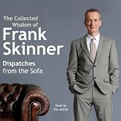 Dispatches from the Sofa: The Collected Wisdom of Frank Skinner | [Frank Skinner]