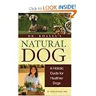 Dr. Khalsa's Natural Dog: A Holistic Guide for Healthier Dogs by Deva Khalsa