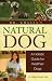 Search : Dr. Khalsa's Natural Dog: A Holistic Guide for Healthier Dogs