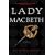 Lady Macbeth: A Novel