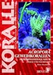 Art f�r Art 15. Acropora-Geweihkorall...