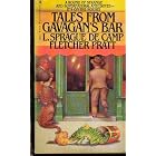 Tales from Gavagan's Bar by L. Sprague De Camp and Fletcher Pratt