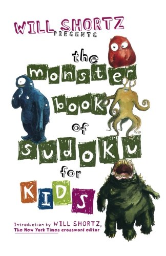 will shortz presents the monster book of sudoku for kids 150 fun puzzles