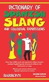 Dictionary of Spanish Slang and Colloquial Expressions (2nd)