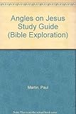 Angles on Jesus : Bible exploration study guide